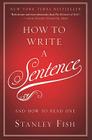 How to Write a Sentence: And How to Read One Cover Image