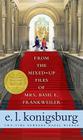 From the Mixed-Up Files of Mrs. Basil E. Frankweiler: 35th Anniversary Edition By E.L. Konigsburg Cover Image