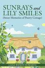 Sunrays and Lily Smiles: (Sweet Memories of Poetry Cottage) Cover Image