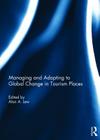 Managing and Adapting to Global Change in Tourism Places Cover Image