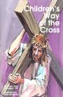 Childrens Way of Cross (More for Kids) By Anne Flanagan, Dick Smolinski (Illustrator) Cover Image