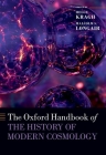 The Oxford Handbook of the History of Modern Cosmology Cover Image