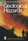 Geological Hazards: Earthquakes - Tsunamis - Volcanoes - Avalanches - Landslides - Floods (Springer Study Edition) By B. a. Bolt, W. L. Horn, G. a. MacDonald Cover Image