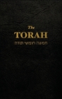 The Torah: The first five books of the Hebrew bible By Anonym Cover Image
