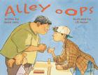 Alley Oops By Janice Levy, C. B. Decker (Illustrator) Cover Image