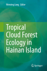 Tropical Cloud Forest Ecology in Hainan Island Cover Image