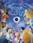 Magical and Unusual Solar Eclipse By Silvia Piccinotti, Rong Pham (Illustrator) Cover Image