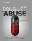 Drug Use and Abuse: A Comprehensive Introduction By Howard Abadinsky Cover Image