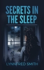 Secrets in the Sleep By Lynnfred Smith Cover Image