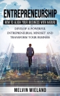Entrepreneurship: How to Align Your Business with Nature (Develop a Powerful Entrepreneurial Mindset and Transform Your Business) Cover Image
