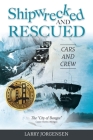 Shipwrecked and Rescued: The 