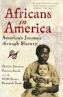 Africans In America: America's Journey through Slavery By Charles Johnson, Patricia Smith, WGBH Series Research Team Cover Image