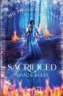 Sacrificed: The Permafrost Saga Book 1 By Gracie Miles, Kristi Murdock (Editor), Tairelei (Cover Design by) Cover Image