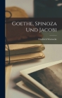 Goethe, Spinoza Und Jacobi By Friedrich Warnecke Cover Image
