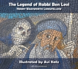 The Legend of Rabbi Ben Levi: Henry Wadsworth Longfellow Cover Image
