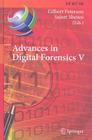 Advances in Digital Forensics V: Fifth Ifip Wg 11.9 International Conference on Digital Forensics, Orlando, Florida, Usa, January 26-28, 2009, Revised (IFIP Advances in Information and Communication Technology #306) By Gilbert Peterson (Editor), Sujeet Shenoi (Editor) Cover Image