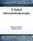 X-Linked Adrenoleukodystrophy By Doriane Trompier, Stephane Savary Cover Image