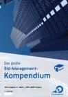 Das große Bid-Management-Kompendium: Das Standardwerk für Bid- und Proposal-Manager Cover Image