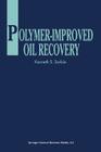 Polymer-Improved Oil Recovery By K. S. Sorbie Cover Image