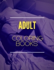 Adult Coloring Books: Sexy Girls Colouring Books Dirty & Funny Gift for Man Relaxation & Stress Relief for Friend By Pretty Flower Cover Image