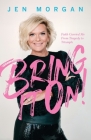 Bring it On: Faith Carried Me From Tragedy to Triumph Cover Image
