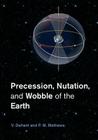 Precession, Nutation and Wobble of the Earth By V. Dehant, P. M. Mathews Cover Image