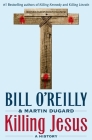 Killing Jesus: A History (Bill O'Reilly's Killing Series) Cover Image
