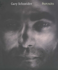 Gary Schneider: Portraits By Deborah Martin Kao Cover Image