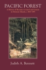 Pacific Forest: A History of Resource Control and Contest in Solomon Islands, c. 1800-1997 By Judith a. Bennett Cover Image