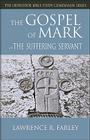 Gospel of Mark: The Suffering Servant (Orthodox Bible Study Companion) Cover Image