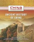 Ancient History of China (China: The Emerging Superpower) By Sheila Hollihan-Elliot Cover Image