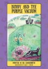 Buddy and the Purple Vacuum By R. K. Goodermϋth Cover Image