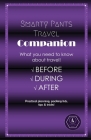 Smarty Pants Travel Companion: Practical planning, packing lists, tips & tricks! Cover Image