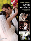 Photographing Jewish Weddings: A Complete Handbook for Professionals By Stan Turkel Cover Image