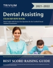 Dental Assisting Exam Review Book: Study Guide with Practice Test Questions for the Certified Dental Assistant Examination Cover Image