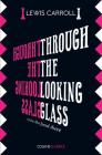 Through the Looking Glass (Collins Classics) By Lewis Carroll Cover Image