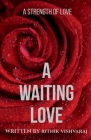 A Waiting Love By Rithik Vishvaraj Cover Image