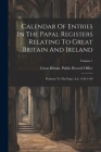 Calendar Of Entries In The Papal Registers Relating To Great Britain And Ireland: Petitions To The Pope, A.d. 1342-1419; Volume 1 Cover Image