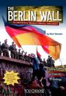 The Berlin Wall: An Interactive Modern History Adventure (You Choose: Modern History) By Matt Doeden Cover Image