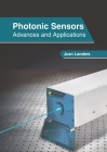 Photonic Sensors: Advances and Applications By Juan Landers (Editor) Cover Image