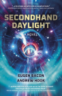 Secondhand Daylight By Eugen Bacon, Andrew Hook Cover Image