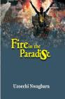 Fire in Paradise By Uzoechi Nwagbara Cover Image