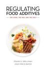 Regulating Food Additives: The Good, the Bad, and the Ugly Cover Image