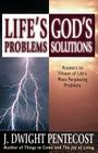 Life's Problems--God's Solutions: Answers to Fifteen of Life's Most Perplexing Problems Cover Image