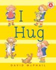 I Hug (I Like to Read) Cover Image