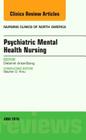 Psychiatric Mental Health Nursing, an Issue of Nursing Clinics of North America: Volume 51-2 (Clinics: Nursing #51) Cover Image