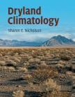 Dryland Climatology By Sharon E. Nicholson Cover Image