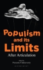 Populism and Its Limits: After Articulation By Prasanta Chakravarty (Volume Editor) Cover Image