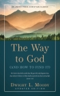 The Way to God: (And How to Find It) By Dwight L. Moody Cover Image