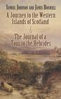 A Journey to the Western Islands of Scotland and the Journal of a Tour to the Hebrides Cover Image